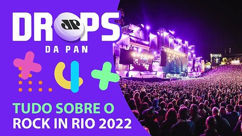 SAIBA TUDO SOBRE RIR 2022, ABBA E ELTON JOHN | DROPS da Pan - 06/09/21