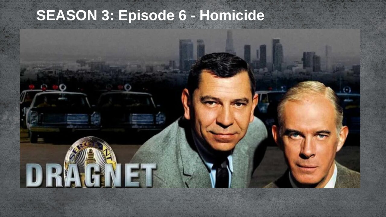 Public Domain: Dragnet S3E6∙ Homicide: DR-06