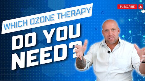 Which Ozone Therapy Do You Need?