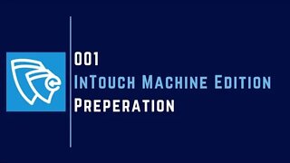 Preparation | Part - 1 | InTouch Machine Edition |