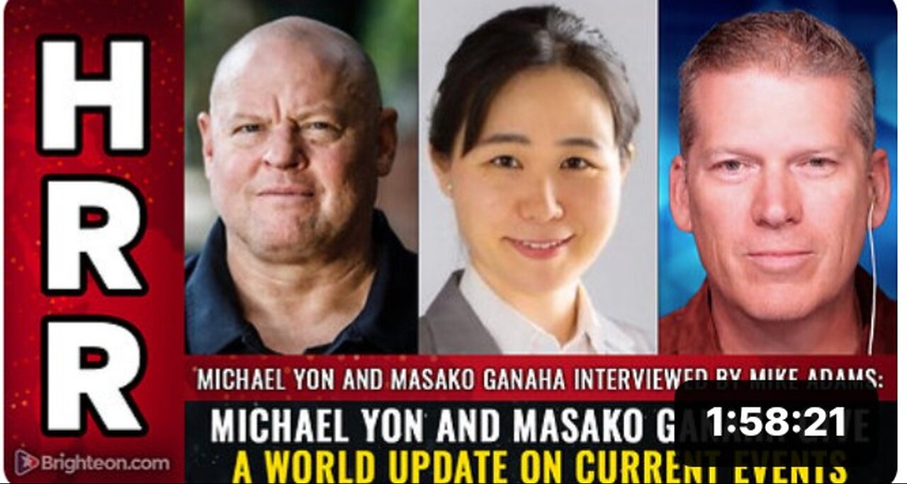 NEW INTERVIEW with Michael Yon and Masako Ganaha on world events and the coming FINANCIAL RECKONING. More on Zionists warmongers. Bioweapon injections self-amplifying.