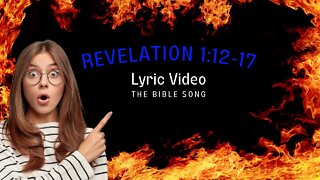 Revelation 1:12-17 [Lyric Video] - The Bible Song