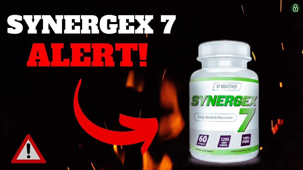 SYNERGEX 7? SYNERGEX 7 REVIEWS? SYNERGEX 7 INGREDIENTS? SYNERGEX 7 BUY.