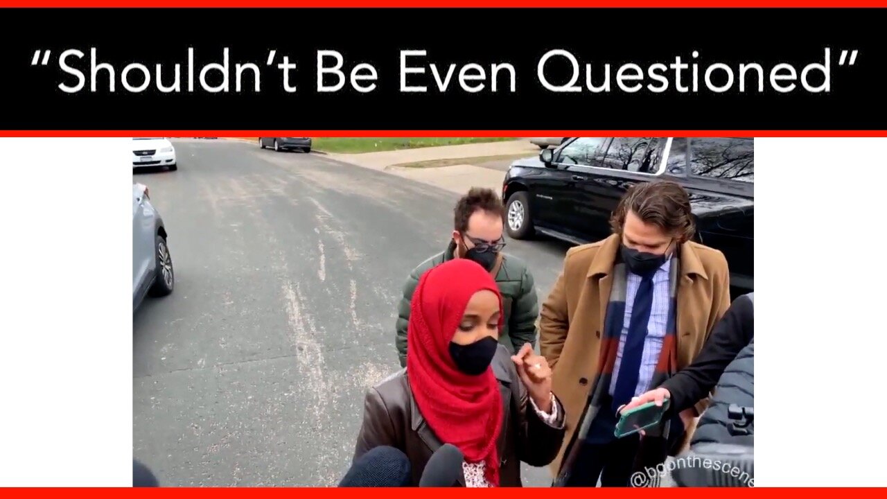 Omar On Chauvin: ‘Feels Like a Closed Case” … “Shouldn’t Be Even Questioned”