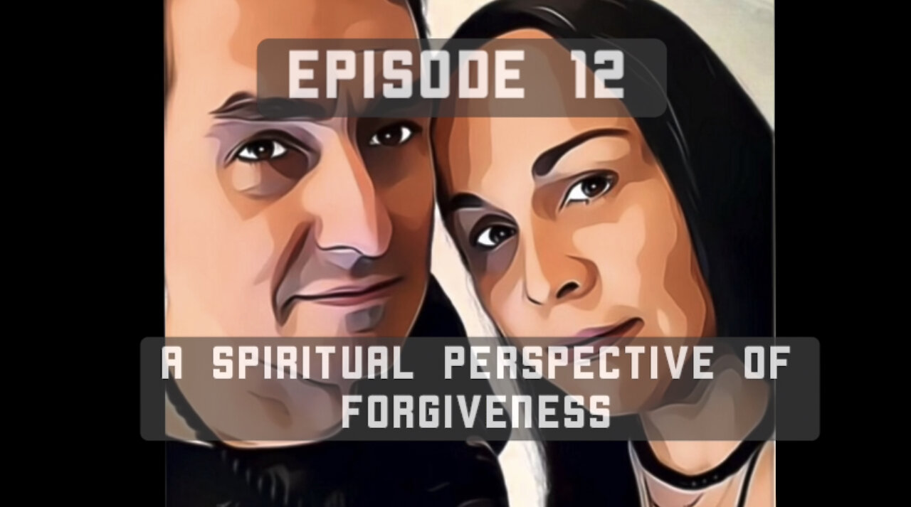 12. TF Discuss: A Spiritual Perspective of Forgiveness