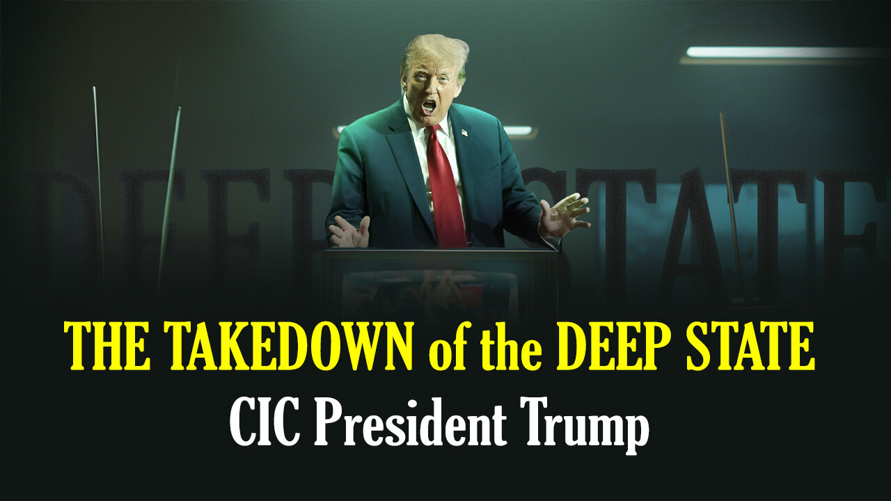 THE TAKEDOWN of the DEEPSTATE - Law of War - CIC President Trump & EarthAlliance saving Humanity