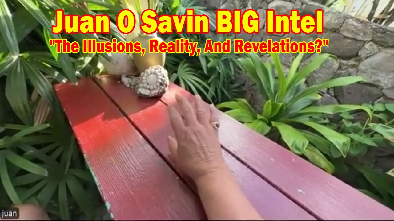 Juan O Savin BIG Intel Oct 8: "The Illusions, Reality, And Revelations?"