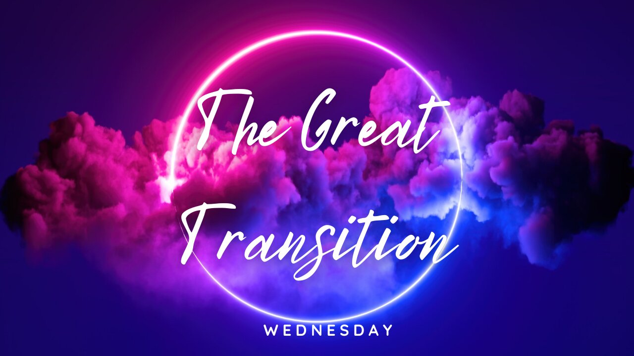 The New Testament The Great Transition-Wednesday