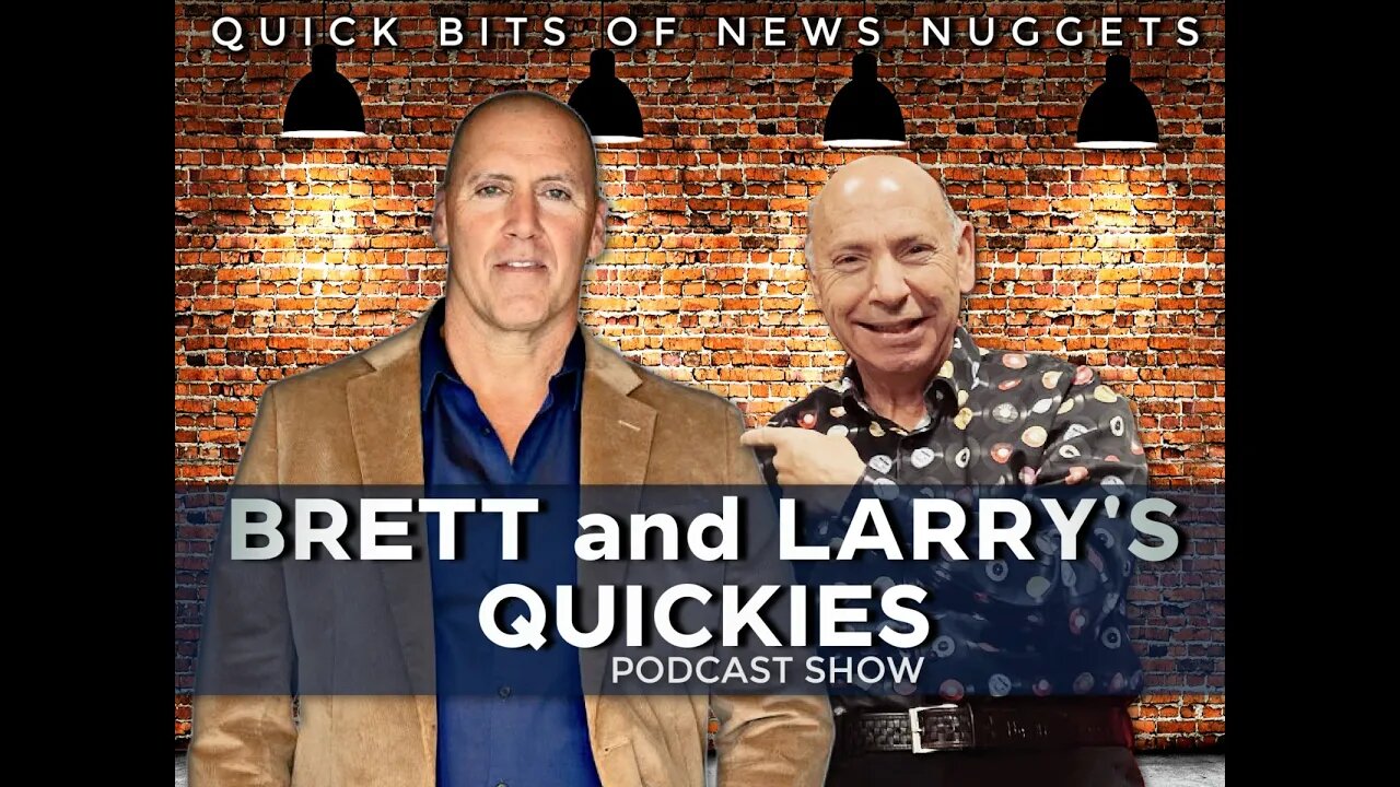 Brett and Larry's Quickies Podcast
