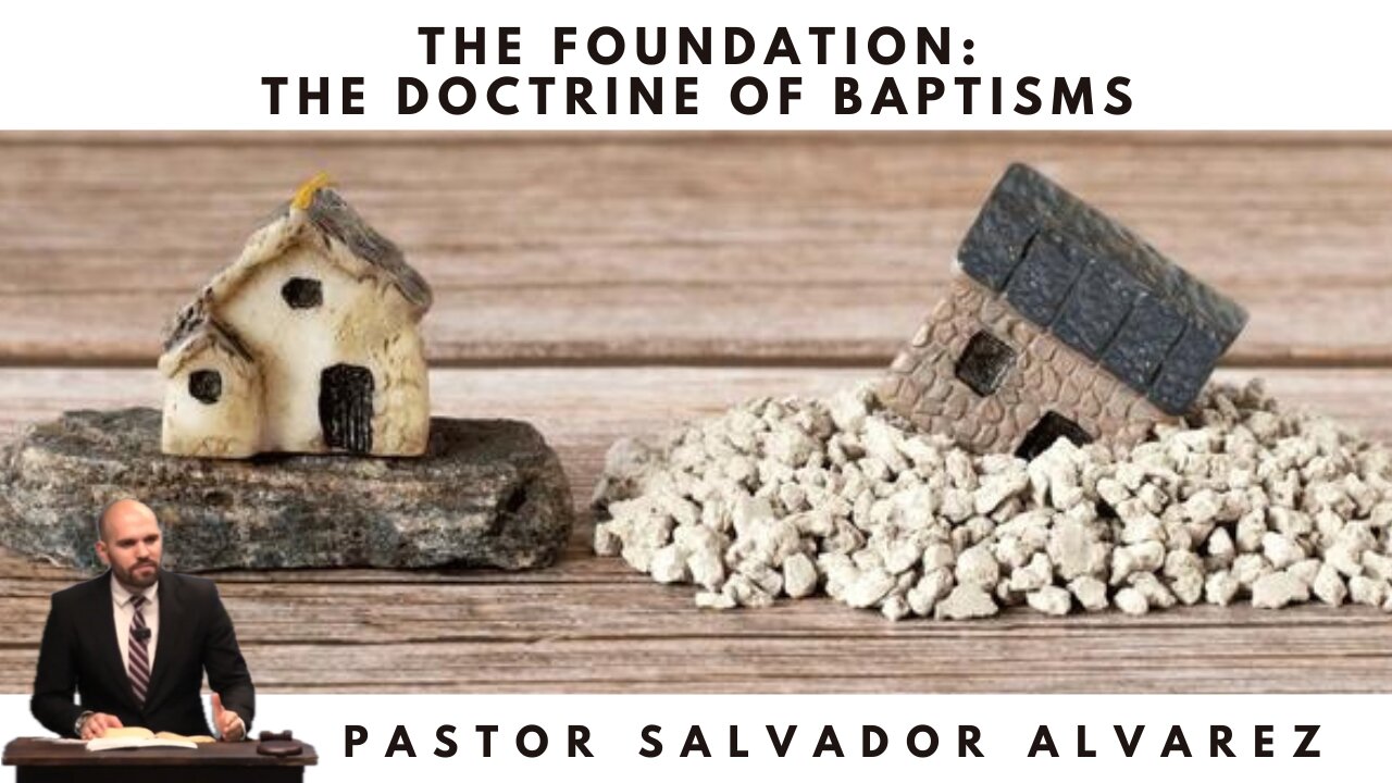 The Foundation: The Doctrine of Baptisms