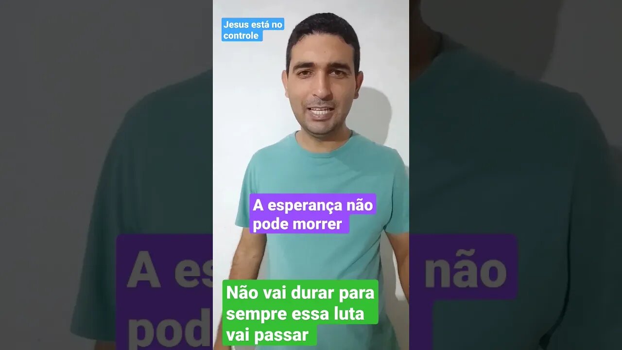 A Esperança não pode morrer Em Deus ✝️❤️✡️🕎🔥❤️❤️❤️🙏🙏🙏
