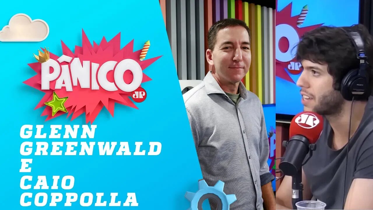 Glenn Greenwald e Caio Coppolla - Pânico - 25/02/19