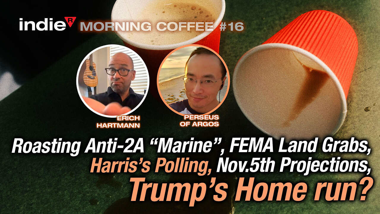 Morning Coffee Stream #16 | Exposing Anti-2A “Marine” Lucas Kunce's Actual Creds + Near Fatal PR Stunt | Roasting Kamala's Disastrous Polling | FEMA Landgrabs | Nov.5th Projections | Trump's Home-run | End of Show Surprise Pick 😻😻