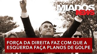 Miados News Os planos golpistas da esquerda