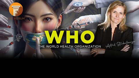 The Forum & Friends: The WHO with Dr. Astrid Stuckelberger