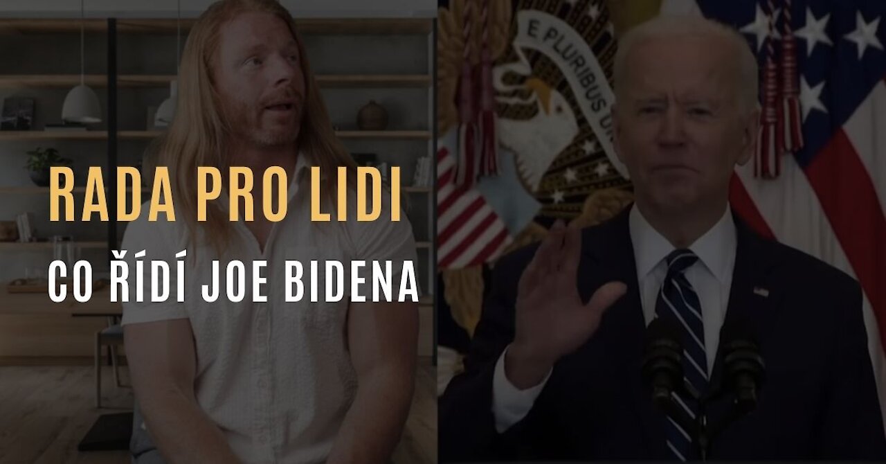 JP Sears - Rada pro lidi, co řídí prezidenta Joe Bidena
