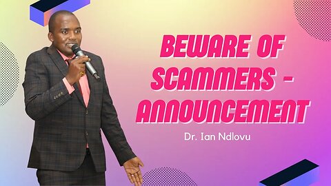 Scam Alert in Kenya - Dr Ian Ndlovu