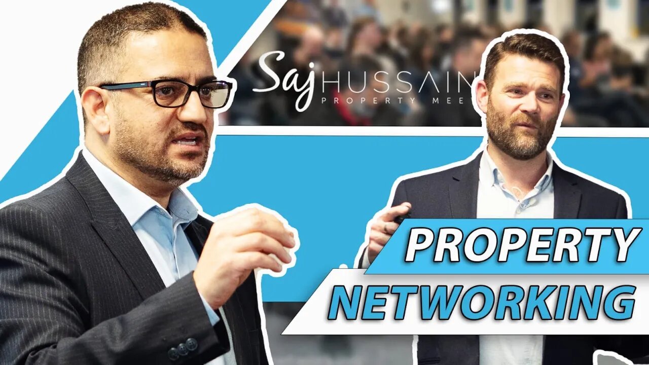 Property Meet ‘mini’ | Property Networking UK | Saj Hussain