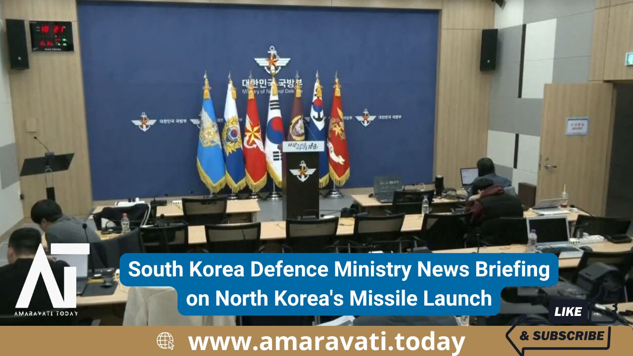 South Korea Defence Ministry News Briefing on North Korea's Missile Launch | Amaravati Today