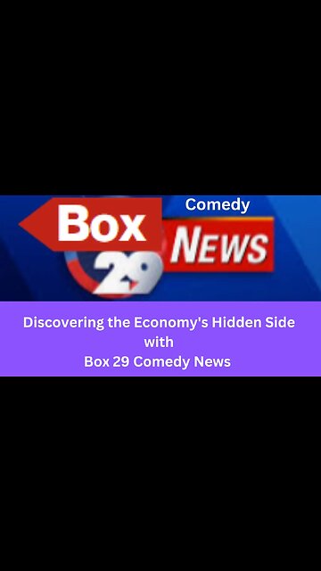 Discovering the Economy's Hidden Side with Box 29 Comedy News #shorts #comedyshorts