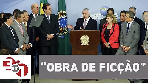 Presidente Michel Temer diz que denúncia da PGR é "obra de ficção"
