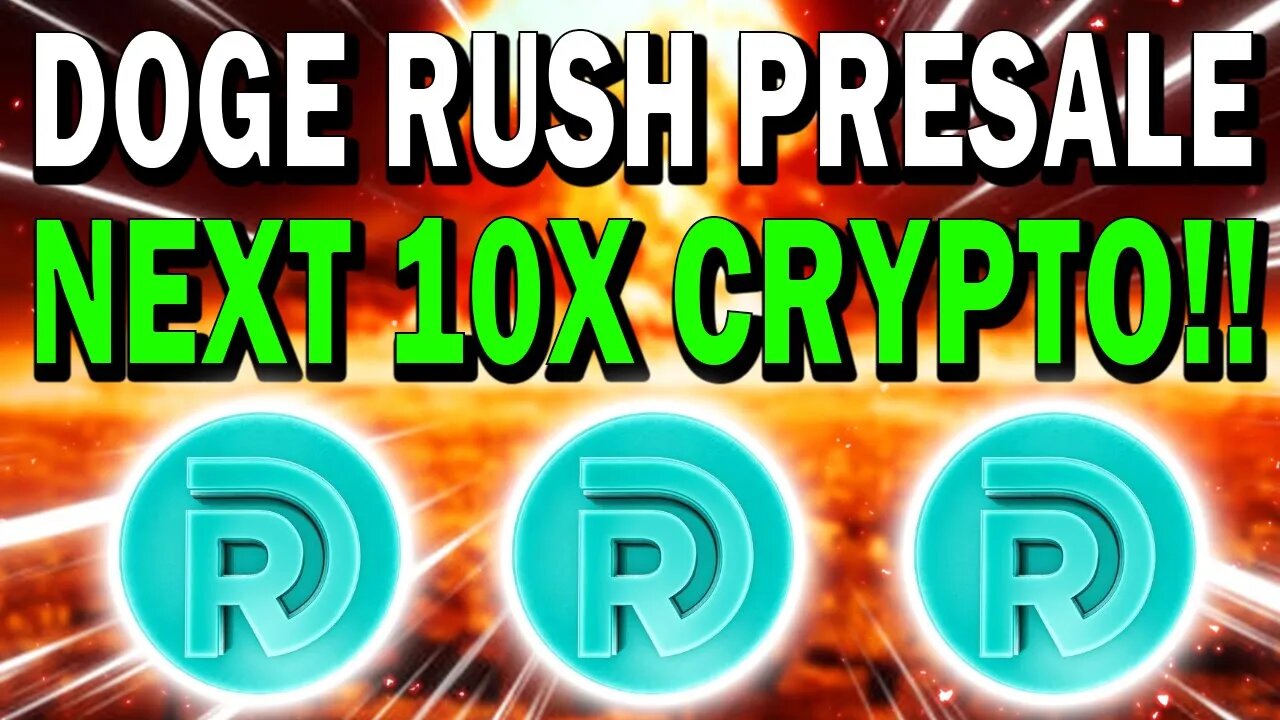 DOGE RUSH!! $350,000 RAISED PRESALE!! NEXT 10X CRYPTO?!