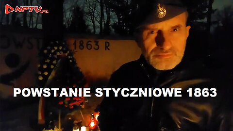 POWSTANIE STYCZNIOWE 1863 - Olszański, Osadowski NPTV (22.01.2022)