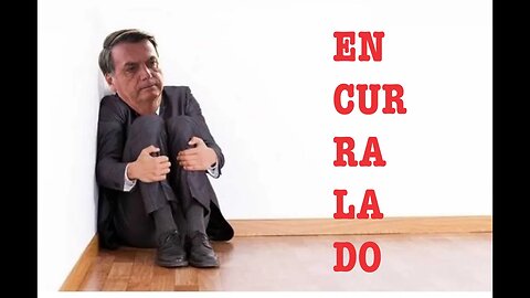 Bolsonaro ENCURRALADO! Só lhe resta AGIR...