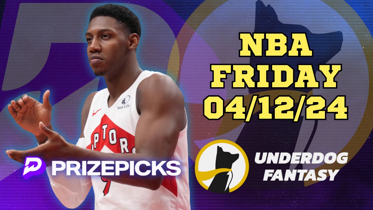 #PRIZEPICKS | #UNDERDOGFANTASY BEST PICKS FOR #NBA FRIDAY | 04/12/24 | #BASKETBALL | TODAY |