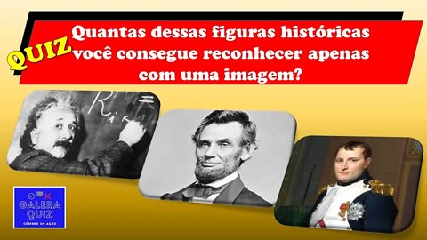 Você Consegue Nomear Essas Figuras Históricas