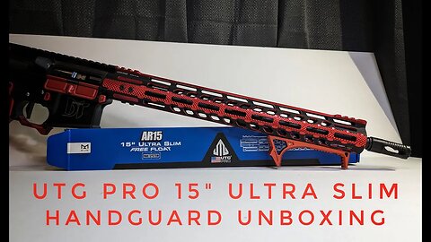 UTG Pro 15 Ultra Slim Handguard Unboxing