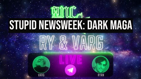 Ry & Varg Walk & Talk: Stupid Newsweek