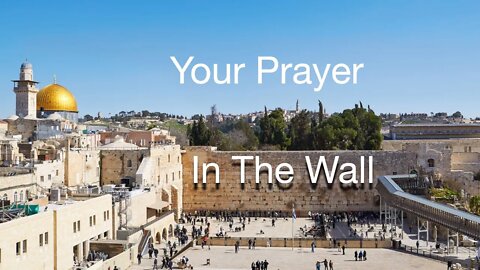 Your Prayer in the Western Wall