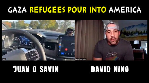 Juan O Savin Bombhsell "GAZA Refugees Pour Into America"