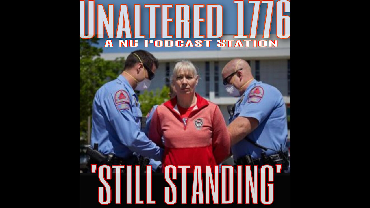 UNALTERED 1776 PODCAST - STILL STANDING