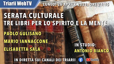 SERATA CULTURALE, TRE LIBRI PER LO SPIRITO E LA MENTE