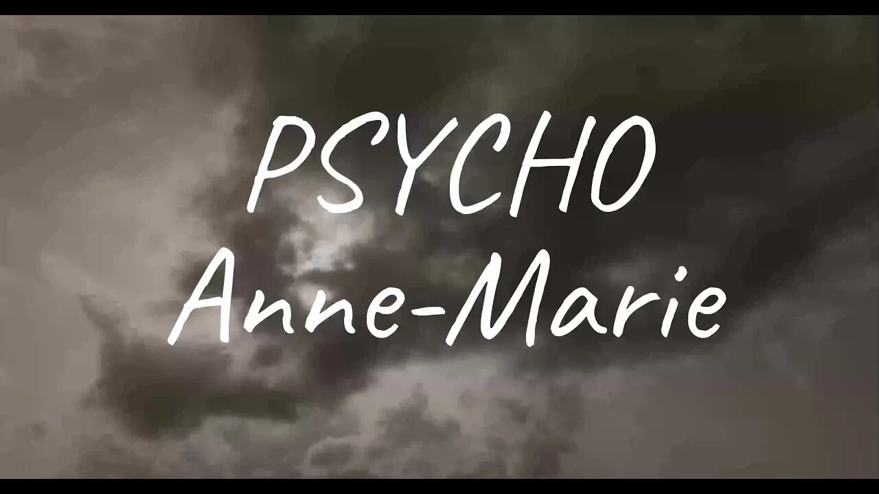 Anne-Marie - PSYCHO (Lyrics)