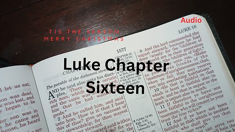 The Rich Man and Lazarus Luke Chapter 16,