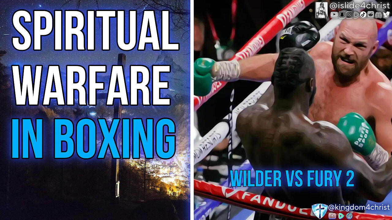 Spiritual Warfare in BOXING | Wilder Vs Fury 2