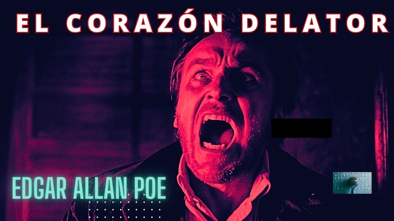 El Corazón Delator - Audiolibro Completo Voz Real Español LAT I Edgar Allan Poe.