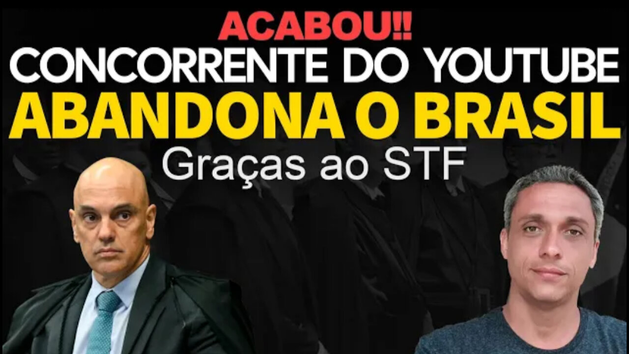 The STF Dictatorship makes Rumble, YouTube's competitor, abandon Brazil