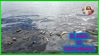 MENSAJE DE JESUCRISTO A ELIA DEL CARMEN - EL AGUA SE CONTAMINARA