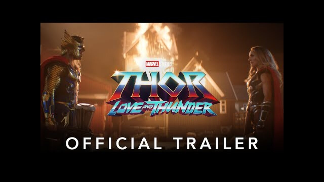 Marvel Studios' Thor: Love and Thunder | Official Trailer