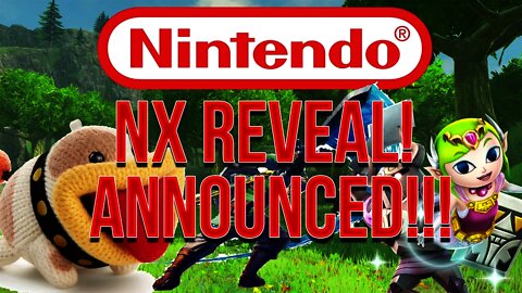 NINTENDO NX REVEAL TRAILER COMING TOMORROW!!!