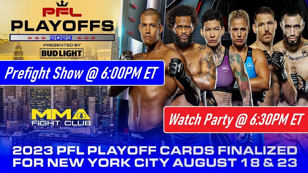 PFL 9: 2023 Playoffs - Prefight Show & LIVE Watch Party