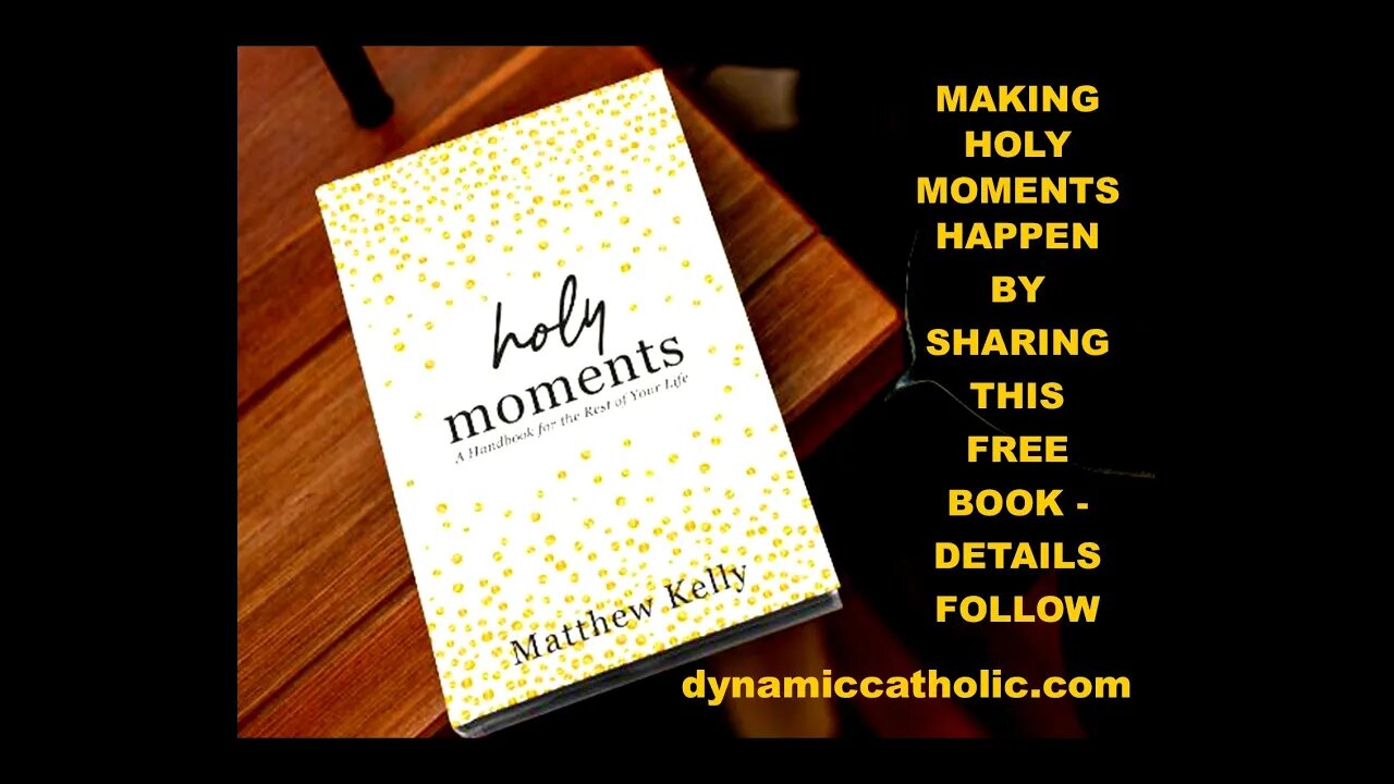 YOU CAN MAKE HOLY MOMENTS HAPPEN - this will change our world!