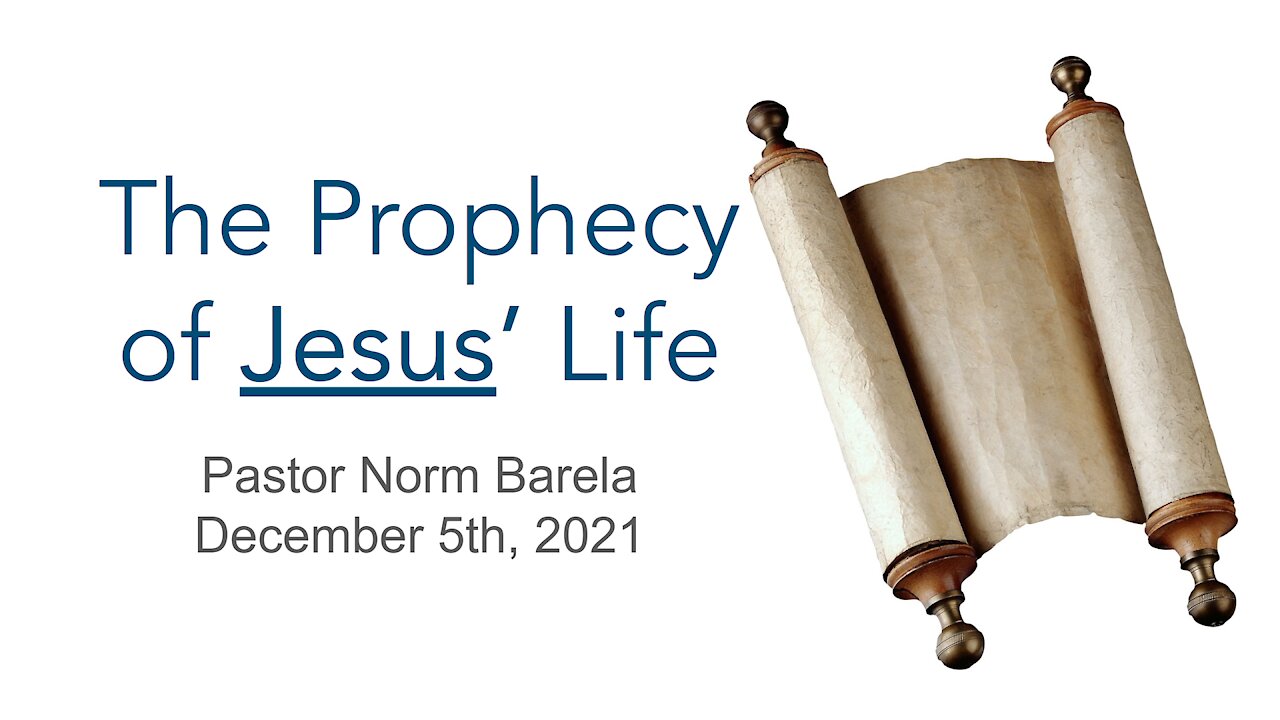 The Prophecy of Jesus' Life