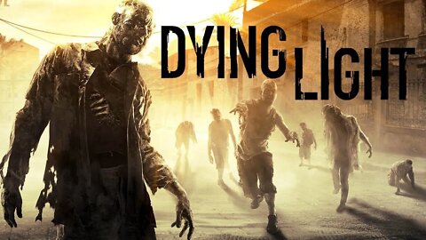 Stay In The Light, Stay Alive! (Dying Light Part 1)