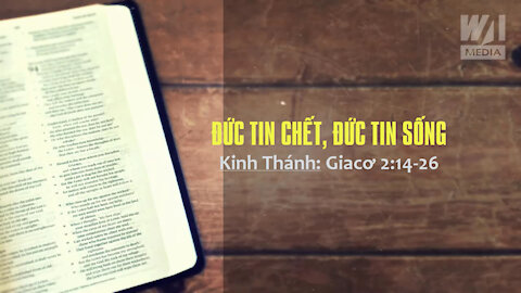 ĐỨC TIN CHẾT, ĐỨC TIN SỐNG - Giacơ 2:14-26 || Mục sư Đặng Quy Thế