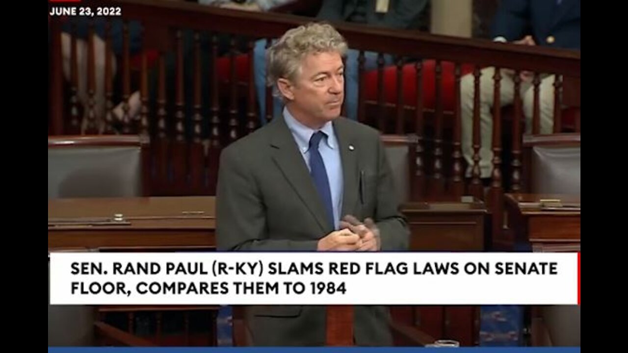 Sen. Rand Paul: Red Flag Laws, Compares to 1984